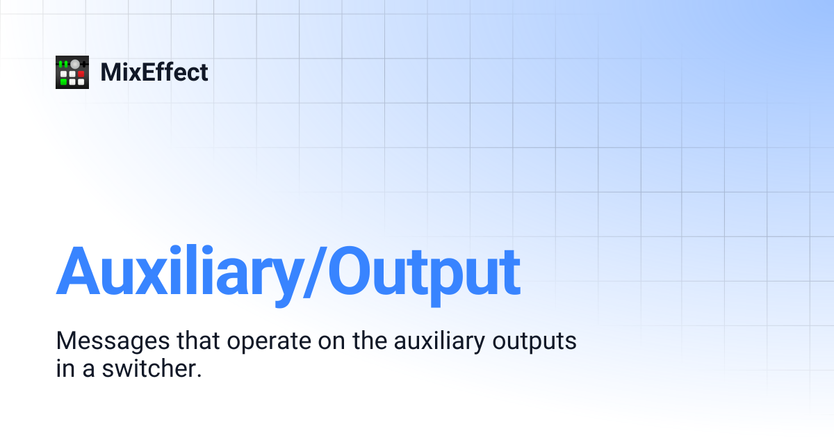 Auxiliary/Output | MixEffect