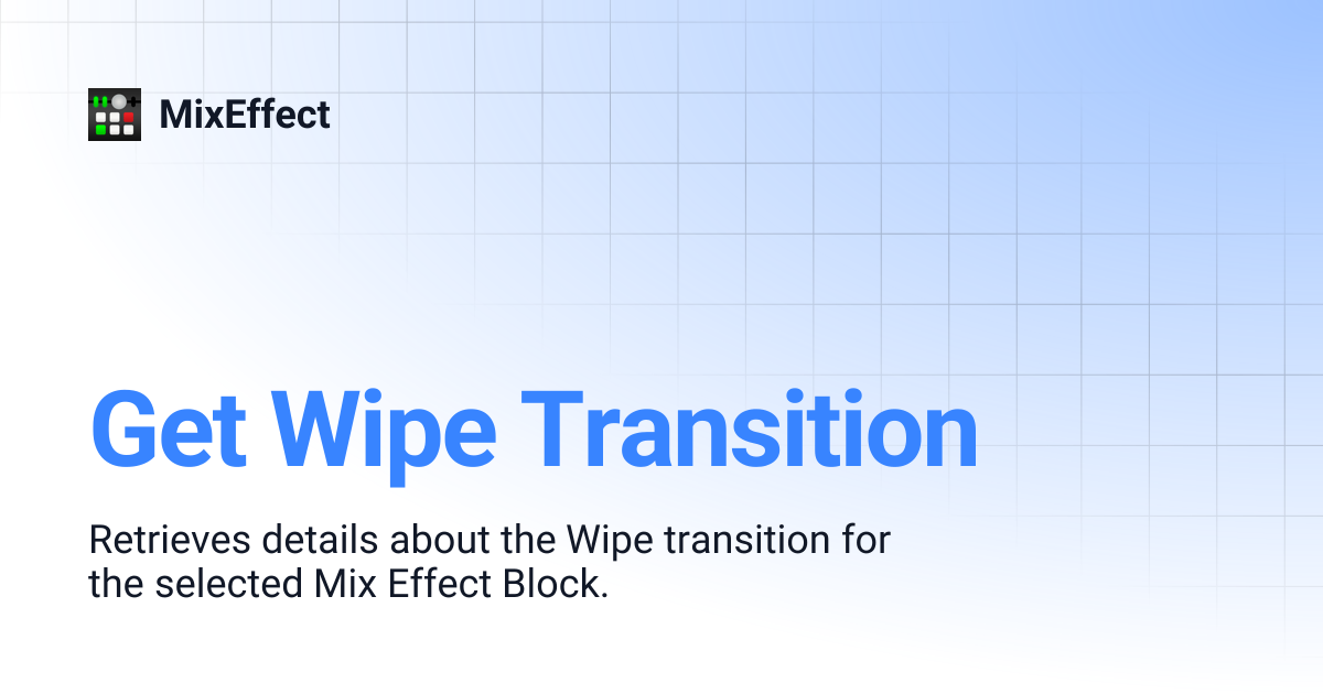 Get Wipe Transition | MixEffect