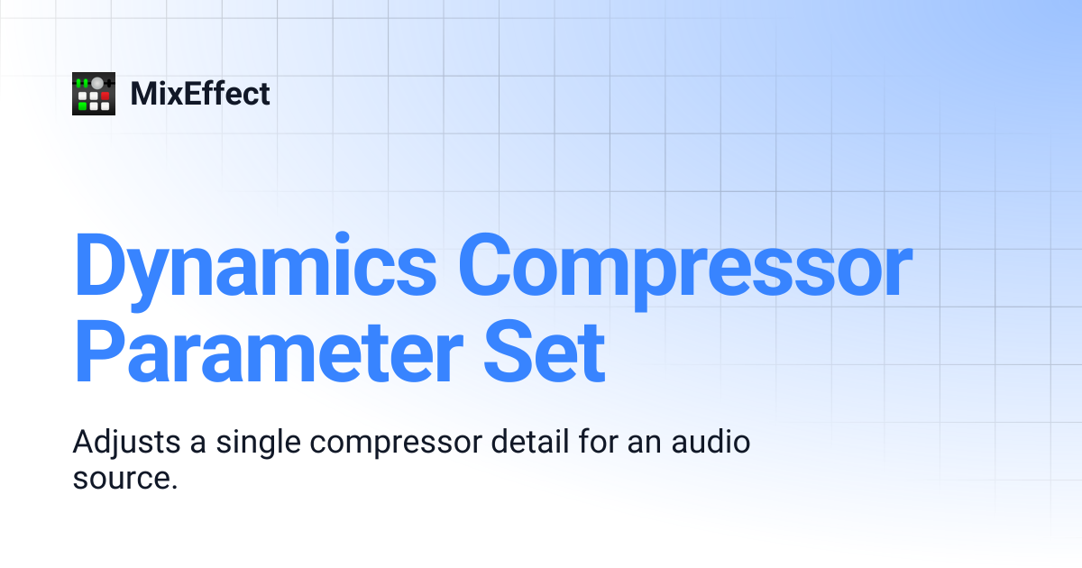 Dynamics Compressor Parameter Set | MixEffect
