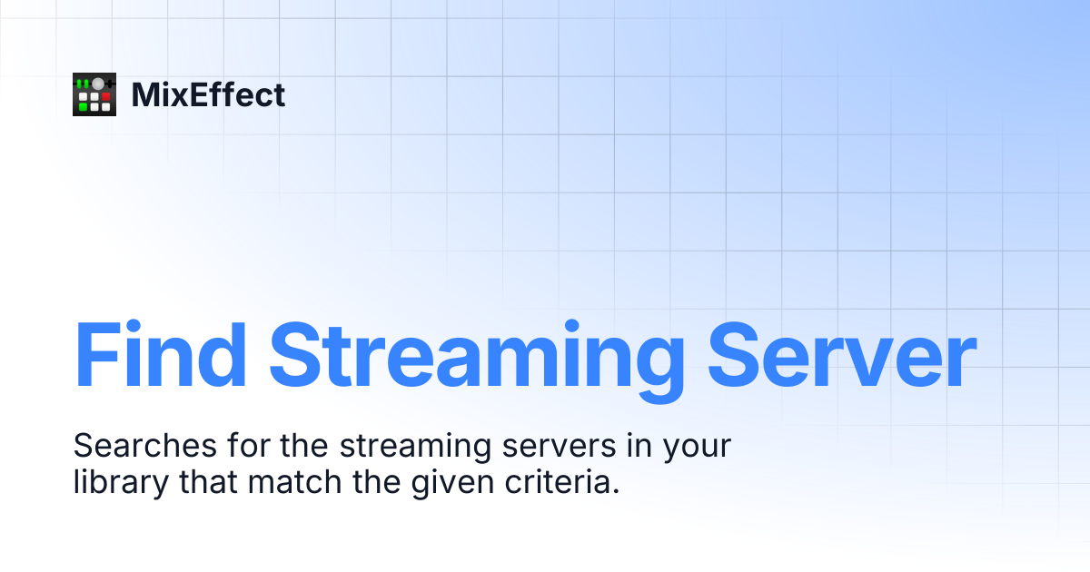 Find Streaming Server | MixEffect