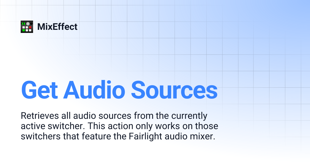 Get Audio Sources | MixEffect